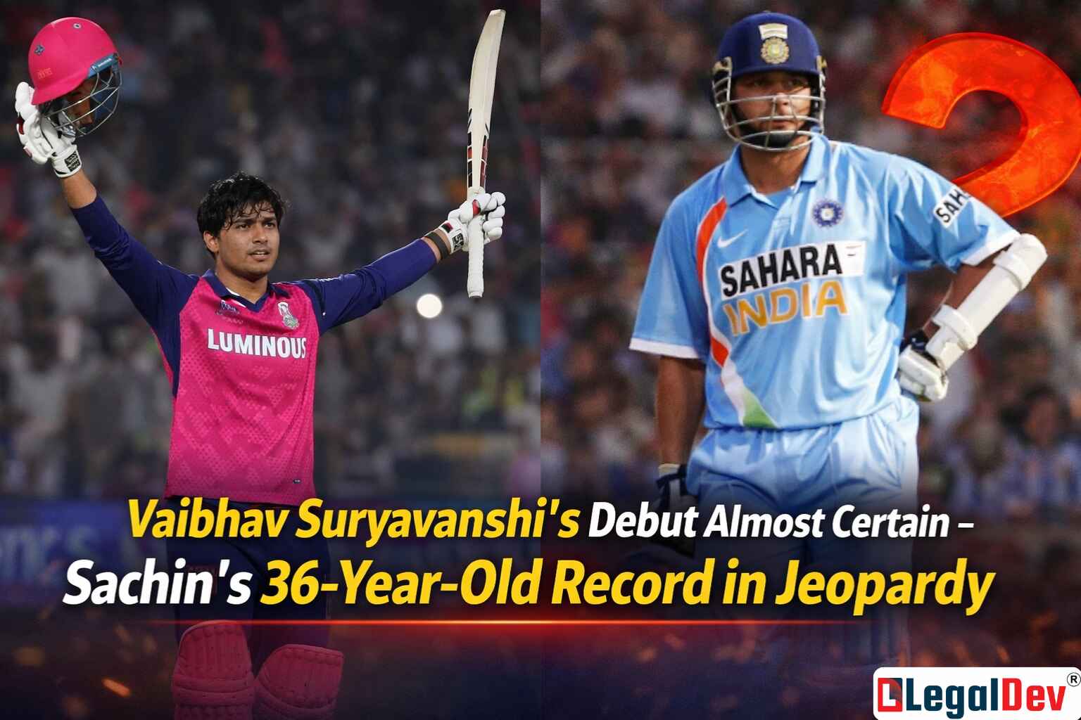 Vaibhav Suryavanshi Debut Sachin's Record Under Threat